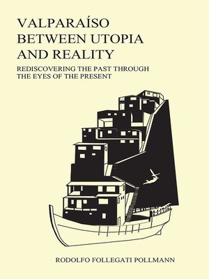 cover image of Valparaíso between utopia and reality